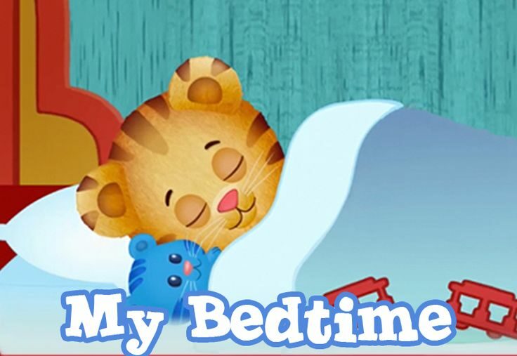 Daniel Tiger’s Neighborhood : My Bedtime