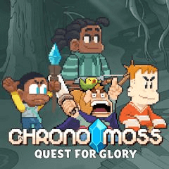 Chrono Moss Quest For Glory